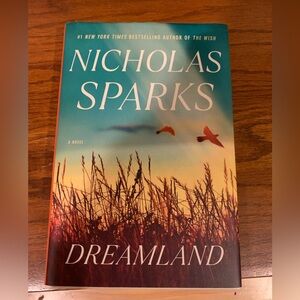 Nicholas Sparks NY Times Best selling author book, Dreamland - Hardcover